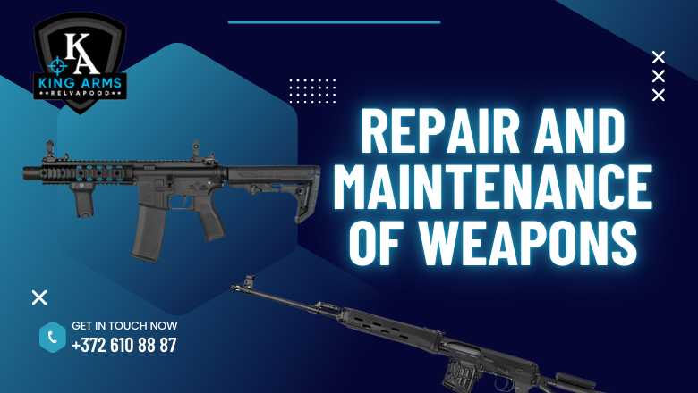 Repair and maintenance of weapons