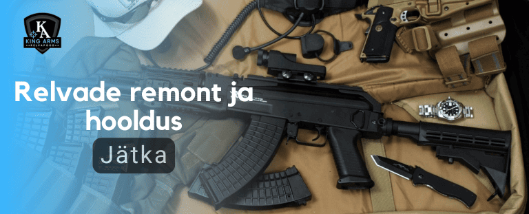 relvade hooldus ja remont